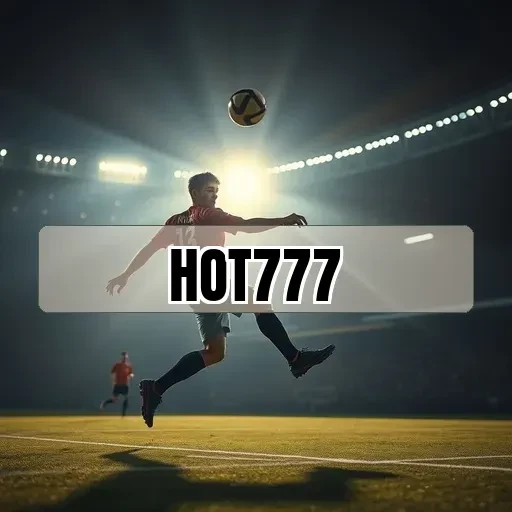 hot777.com: Atrações Imperdíveis da Roleta Que Você Precisa Conhecer!